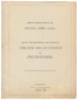 Item #526531 Report on the Field Services of the Specialist in Social Group Work and Recreation...