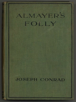 Item #526540 Almayer's Folly: A Story of an Eastern River. Joseph CONRAD