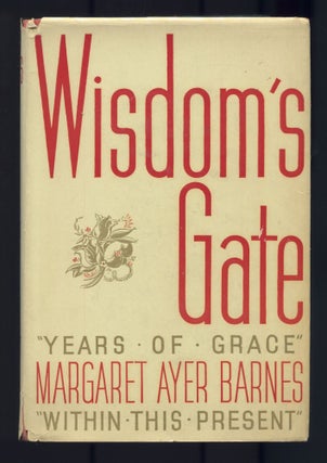 Item #526676 Wisdom's Gate. Margaret Ayer BARNES