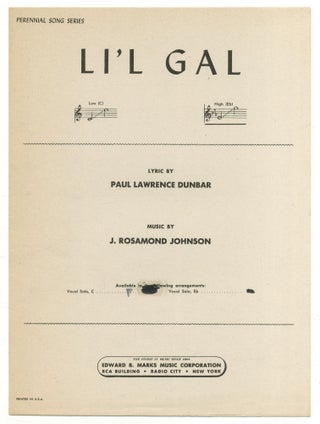 Item #526711 [Sheet music]: Li'l Gal. Paul Laurence DUNBAR, words by, music by J. Rosamond Johnson