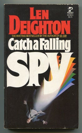 Item #527026 Catch a Falling Spy [Twinkle Twinkle Little Spy]. Len DEIGHTON