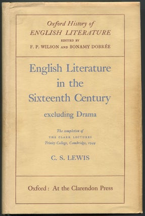 Item #527080 English Literature in the Sixteenth Century Excluding Drama. C. S. LEWIS
