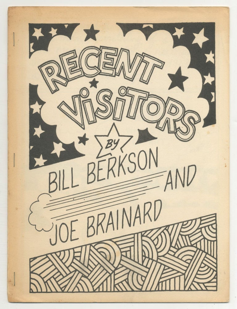 Recent Visitors. Bill BERKSON, Joe Brainard.