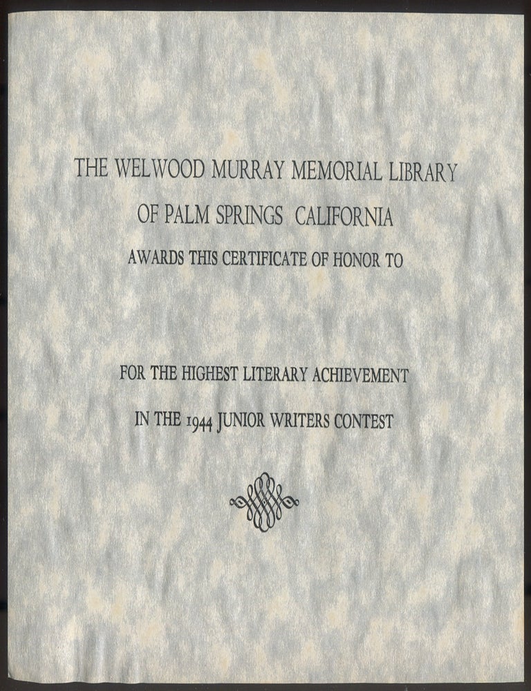 Item #527379 [Broadside]: The Welwood Murray Memorial Library of Palm Springs California Awards This Certificate of Honor to [blank space for name of recipient] for the Highest Literary Achievement in the 1944 Junior Writers Contest