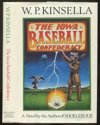 Item #527433 The Iowa Baseball Confederacy. W. P. KINSELLA