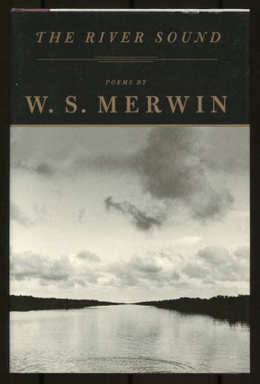 Item #527492 The River Sound: Poems. W. S. MERWIN