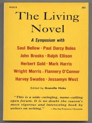 Item #527768 The Living Novel. Ralph ELLISON, Jessamy West, Herbert Gold, Wright Morris, Saul...