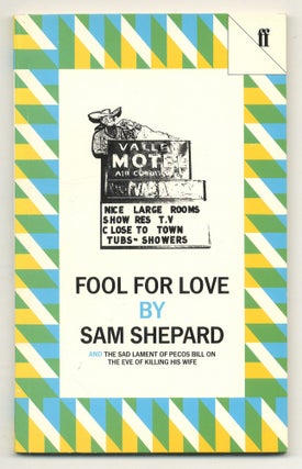 Item #527832 Fool for Love and The Sad Lament of Pecos Bill on the Eve of Killing His Wife. Sam...