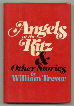 Item #528009 Angels at the Ritz and Other Stories. William TREVOR