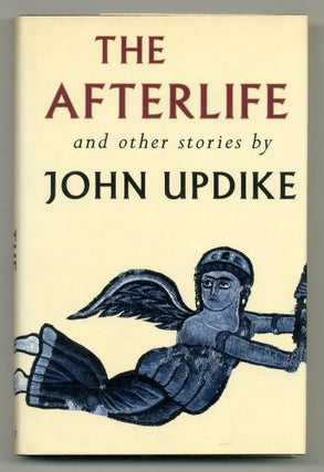 Item #528031 The Afterlife and Other Stories. John UPDIKE
