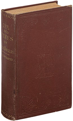 Item #528038 Life and Times of Frederick Douglass, Written by Himself. His Early Life as a Slave,...