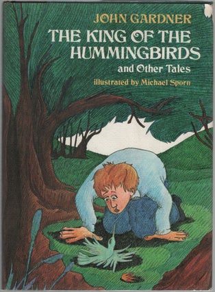 Item #528399 The King of the Hummingbirds and Other Tales. John GARDNER