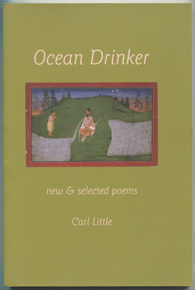 Item #528453 Ocean Drinker: New & Selected Poems. Carl LITTLE.