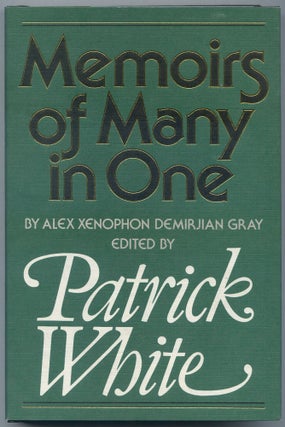 Item #528458 Memoirs of Many in One by Alex Xenophon Demirjian Gray. Patrick WHITE