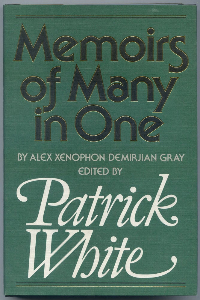 Item #528458 Memoirs of Many in One by Alex Xenophon Demirjian Gray. Patrick WHITE.
