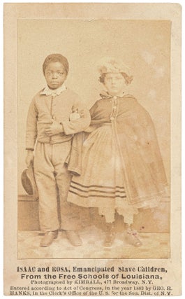 Item #528527 [Photograph, caption title]: Isaac and Rosa, Emancipated Slave Children, from the...