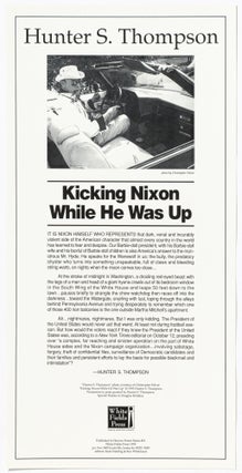 Item #528670 [Broadside]: Kicking Nixon While He Was Up. Hunter S. THOMPSON