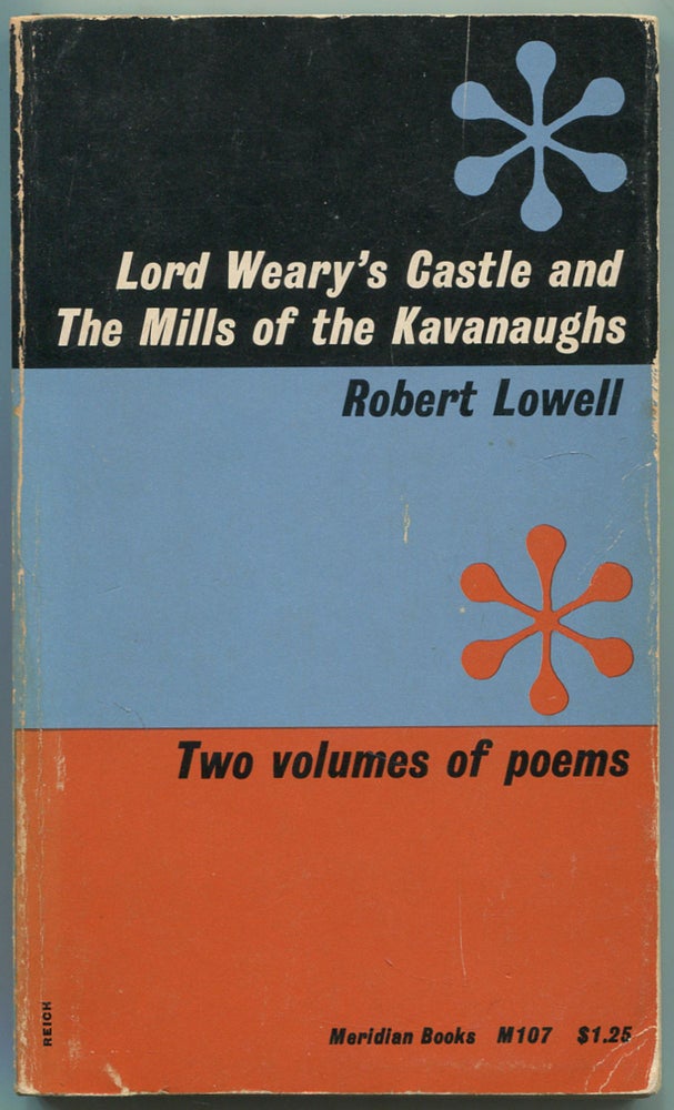 Item #528692 Lord Weary's Castle and the Mills of the Kavanaughs: Two Volumes of Poems. Robert LOWELL.