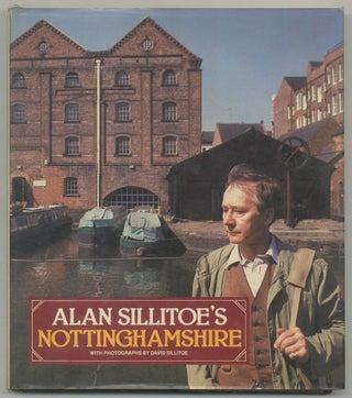 Item #528778 Alan Sillitoe's Nottinghamshire. Alan SILLITOE, David Sillitoe