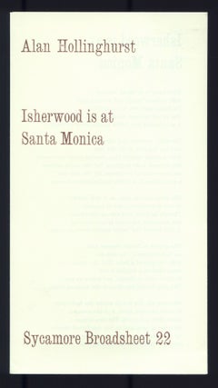 Item #528937 Isherwood is at Santa Monica. Alan HOLLINGHURST