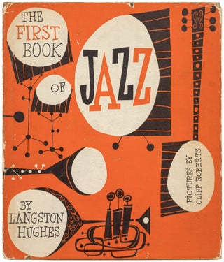 Item #528957 The First Book of Jazz. Langston HUGHES