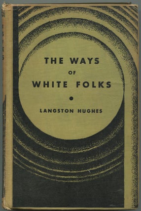 Item #528990 The Ways of White Folks. Langston HUGHES