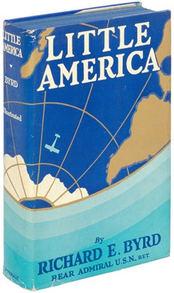 Item #529080 Little America: Aerial Exploration in the Antarctic. The Flight to the South Pole...