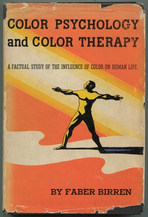 Item #529258 Color Psychology and Color Therapy: A Factual Study of the Influence of Color on...