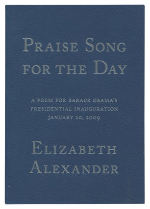 Item #529309 Praise Song for the Day: A Poem for Barack Obama's Presidential Inauguration,...