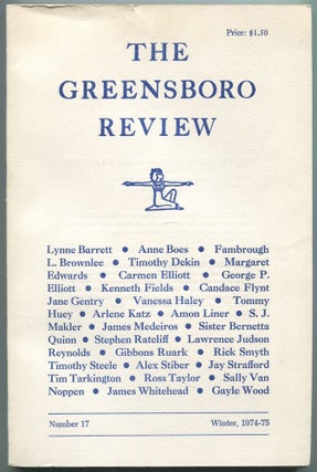 Item #529328 The Greensboro Review – Number 17, Winter, 1974-75. George P. ELLIOTT, S. J....