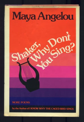 Item #529357 Shaker, Why Don't You Sing? Maya ANGELOU