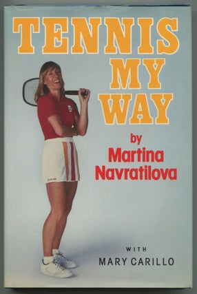 Item #529603 Tennis My Way. Martina NAVRATILOVA, Mary Carollo
