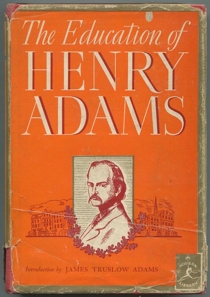 Item #529714 The Education of Henry Adams (The Modern Library, 76). Henry ADAMS.