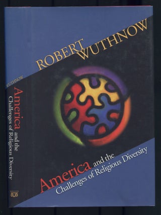 America and the Challenges of Religious Diversity. Robert WUTHNOW.