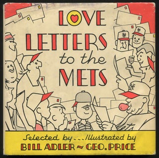 Item #529873 Love Letters to the Mets. Bill ADLER, selected by