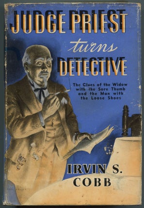 Item #529912 Judge Priest Turns Detective. Irvin S. COBB
