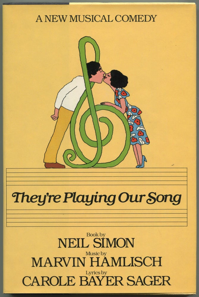 Item #529915 They're Playing Our Song: A New Musical Comedy. Neil SIMON, Carole Bayer Sager, Marvin Hamlisch.
