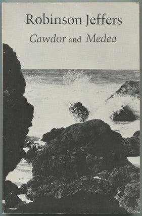 Item #530222 Cawdor and Medea: A Long Poem After Euripides. Robinson JEFFERS