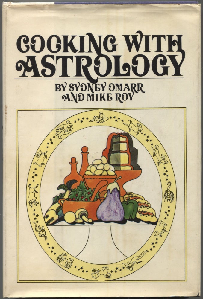 Cooking with Astrology. Sydney OMARR, Mike Roy.