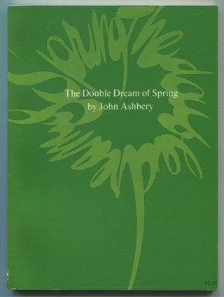 Item #530317 The Double Dream of Spring. John ASHBERY