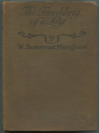 The Trembling of a Leaf. W. Somerset MAUGHAM.