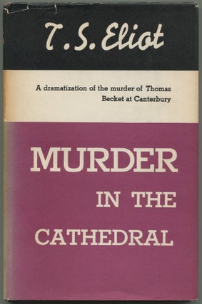 Item #530540 Murder in the Cathedral. T. S. ELIOT