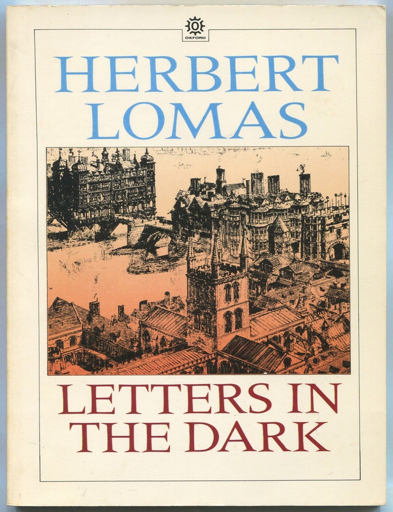 Item #530573 Letters in the Dark. Herbert LOMAS.