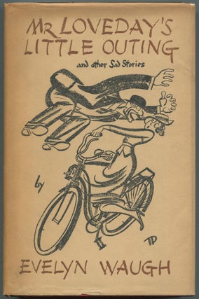Item #530645 Mr. Loveday's Little Outing and Other Sad Stories. Evelyn WAUGH