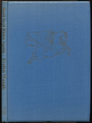 Item #530779 Basil Seal Rides Again; or, The Rake's Regress. Evelyn WAUGH