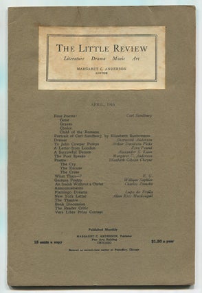Item #530889 The Little Review, April, 1916. Margaret ANDERSON, Carl Sandburg Sherwood Anderson,...