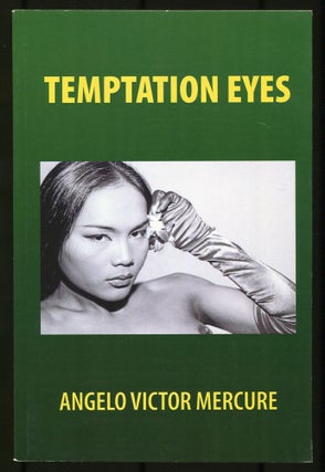 Temptation Eyes. Angelo Victor MERCURE.