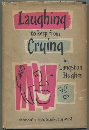 Item #531029 Laughing to Keep from Crying. Langston HUGHES