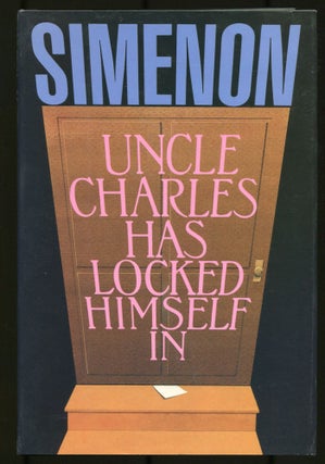 Item #531106 Uncle Charles Has Locked Himself In. Georges SIMENON