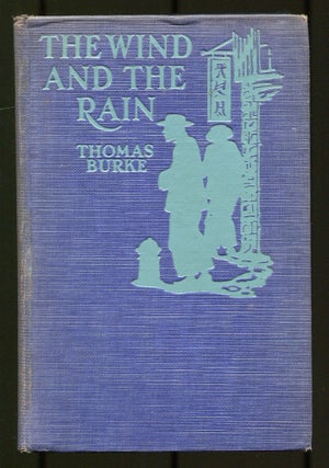 Item #531180 The Wind and the Rain: A Book of Confessions. Thomas BURKE